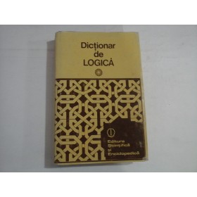 DICTIONAR DE LOGICA  -  GHEORGHE ENESCU
